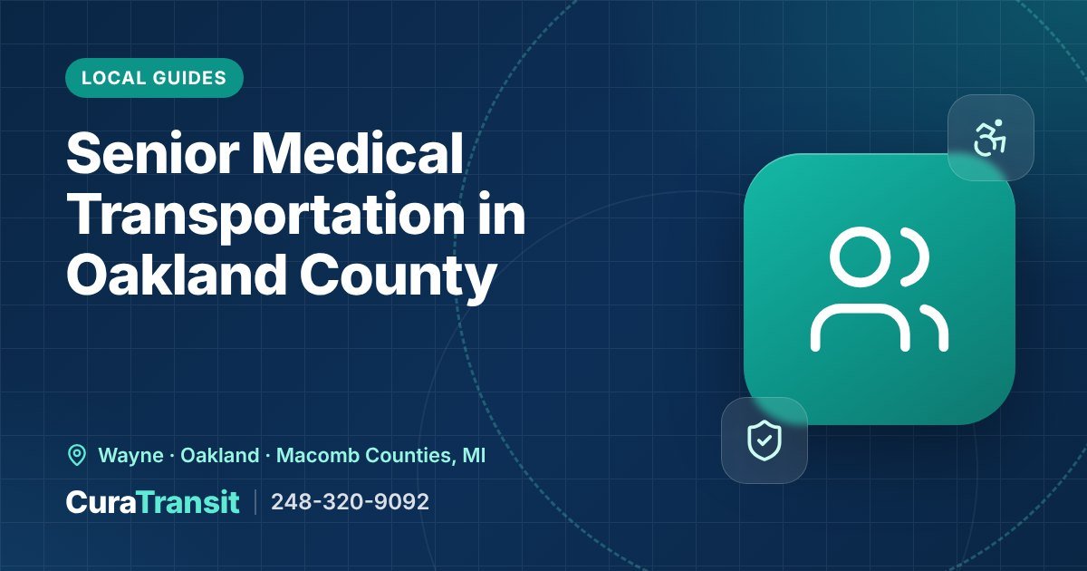Senior medical transportation in Oakland County Michigan for families and caregivers